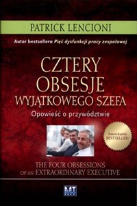 Cztery obsesje wyjątkowego szefa Opowieść o przywództwie bookstore