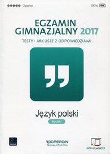 Egzamin gimnazjalny 2017 Język polski Testy i arkusze z odpowiedziami Polish Books Canada