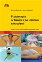 Fizjoterapia w trakcie i po leczeniu raka piersi Polish Books Canada