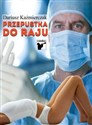 Przepustka do raju - Dariusz Kaźmierczak