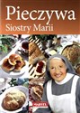 Pieczywa Siostry Marii  - Siostra Maria