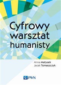 Cyfrowy warsztat humanisty online polish bookstore