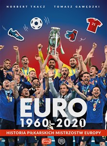 Euro 1960-2020 Historia piłkarskich Mistrzostw Europy books in polish