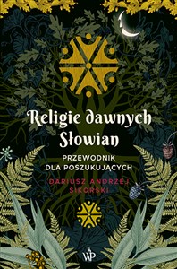 Religie dawnych Słowian  - Polish Bookstore USA