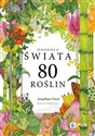 Dookoła świata. 80 roślin  