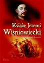 Książę Jeremi Wiśniowiecki Polish bookstore