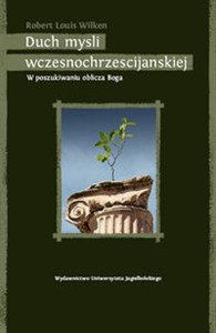 Duch myśli wczesnochrześcijańskiej W poszukiwaniu oblicza Boga online polish bookstore