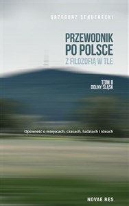 Przewodnik po Polsce z filozofią w tle Tom 2 Dolny Śląsk books in polish