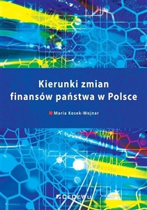 Kierunki zmian finansów państwa w Polsce online polish bookstore