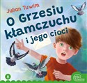 O Grzesiu kłamczuchu i jego cioci - Julian Tuwim, Kazimierz Wasilewski
