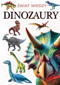 Dinozaury Świat wiedzy  