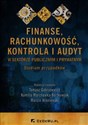 Finanse rachunkowość kontrola i audyt w sektorze publicznym i prywatnym Studium przypadków - Polish Bookstore USA