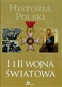 Historia Polski I i II wojna światowa  