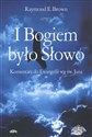 I Bogiem było Słowo Komentarz do Ewangelii wg św. Jana online polish bookstore