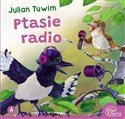 Ptasie radio - Julian Tuwim, Kazimierz Wasilewski
