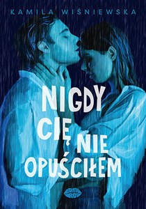 Nigdy Cię nie opuściłem chicago polish bookstore