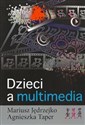 Dzieci a multimedia Polish Books Canada