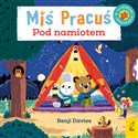 Miś Pracuś Pod namiotem  - Benji Davies