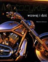 Motocykle. Wczoraj i dziś Polish Books Canada