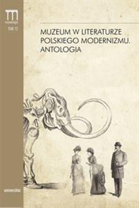 Muzeum w literaturze polskiego modernizmu Antologia polish books in canada