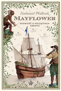 Mayflower Opowieść o początkach Ameryki  