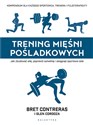 Trening mięśni pośladkowych Jak zbudować siłę, poprawić sylwetkę i osiągnąć sportowe cele Bookshop