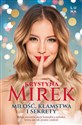 Miłość kłamstwa i sekrety - Krystyna Mirek