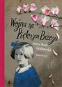Wojna na Pięknym Brzegu - Andrzej Marek Grabowski buy polish books in Usa