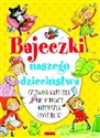 Bajeczki naszego dzieciństwa Polish Books Canada