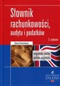 Słownik rachunkowości, audytu i podatków angielsko-polski polsko-angielski  