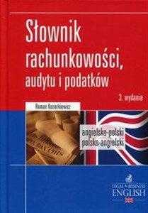 Słownik rachunkowości, audytu i podatków angielsko-polski polsko-angielski  