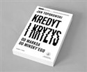Kredyt i kryzys Od Marksa do Minsky'ego Polish bookstore