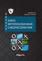 Zarys metodologii nauk o bezpieczeństwie Polish bookstore