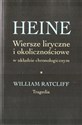 Heine Wiersze liryczne i okolicznościowe w układzie chronologicznym William Ratcliff. Tragedia chicago polish bookstore