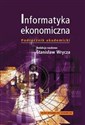 Informatyka ekonomiczna Podręcznik akademicki  