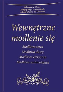 Wewnętrzne modlenie się Modlitwa serca, Modlitwa duszy, Modlitwa eteryczna, Modlitwa uzdrawiająca buy polish books in Usa