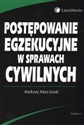 Postępowanie egzekucyjne w sprawach cywilnych  