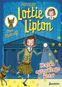 Klątwa egipskiego kota Przygody Lottie Lipton books in polish