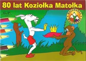 80 lat Koziołka Matołka Malowanka  