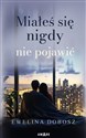 Miałeś się nigdy nie pojawić  buy polish books in Usa