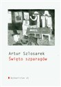 Święto szparagów - Artur Szlosarek