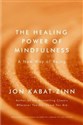 The Healing Power of Mindfulness A New Way of Being Bookshop