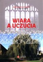 Wiara a uczucia - Wojciech Giertych