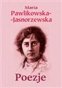 Poezje - Maria Pawlikowska-Jasnorzewska