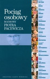 Pociąg osobowy Rozmowy Piotra Pacewicza  