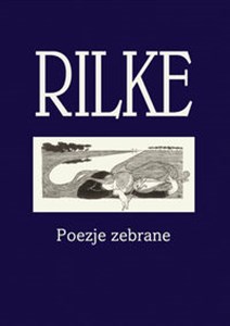 Rilke Poezje zebrane  in polish