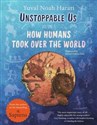 Unstoppable Us Volume 1 How Humans Took Over the World, from the author of the multi-million bestselling Sapiens in polish