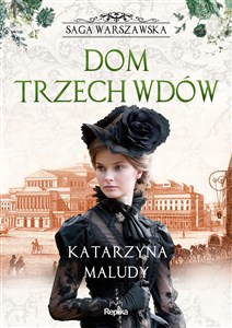 Dom trzech wdów Saga warszawska 