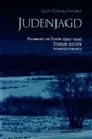 Judenjagd Polowanie na Żydów 1942-1945. Studium dziejów pewnego powiatu - Jan Grabowski to buy in Canada