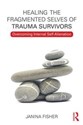 Healing the Fragmented Selves of Trauma Survivors  online polish bookstore
